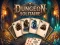 Lojë Dungeon Solitaire në internet