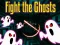 Lojë Fight the Ghosts në internet