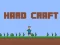 Lojë Hard Craft në internet