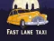 Lojë Fast Lane Taxi në internet