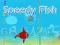 Lojë Speedy Fish në internet