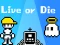 Lojë Live or Die në internet