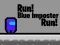 Lojë Run! Blue Imposter Run! në internet