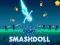 Lojë Smashdoll në internet