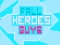 Lojë Fall Heroes Guys 2 në internet
