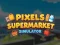 Lojë Pixels Supermarket Simulator në internet