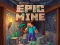 Lojë Epic Mine në internet