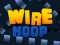 Lojë Wire Hoop në internet