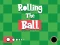 Lojë Rolling The Ball në internet