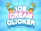 Lojë Ice Cream Clicker në internet