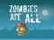 Lojë Zombies Ate All në internet