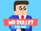 Lojë Mr Bullet Online në internet