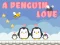 Lojë A Penguin Love në internet