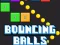 Lojë Bouncing Balls Game në internet