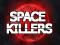 Lojë Space Killers në internet