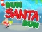 Lojë Run Santa Run në internet