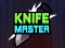 Lojë Knife Master në internet