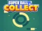 Lojë Super Ball Collect HTML5 në internet