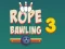 Lojë Rope Bawling 3 në internet
