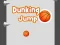 Lojë Dunking Jump në internet