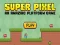 Lojë Super Pixel në internet