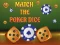 Lojë Match The Porker Dice në internet