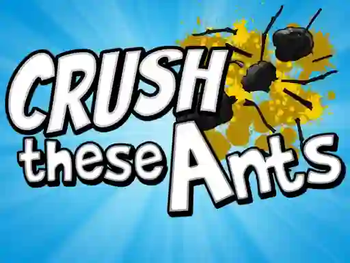 Lojë Crush These Ants në internet