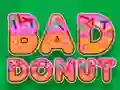 Lojë Bad Donut në internet