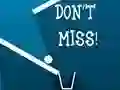 Lojë Don't Miss në internet
