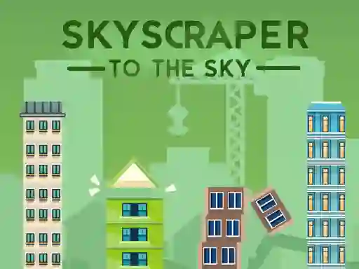Lojë Skyscraper to the Sky në internet