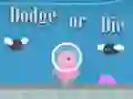 Lojë Dodge Or Die në internet