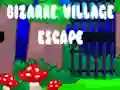Lojë Bizarre Village Escape në internet
