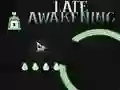 Lojë Late Awakening në internet