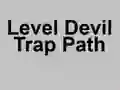 Lojë Level Devil Trap Path në internet