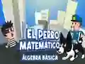 Lojë El Perro Matematico Algebra Basica në internet