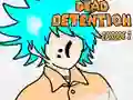 Lojë Dead Detention Episode 2 në internet