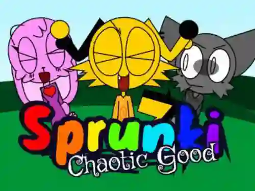 Lojë Sprunki: Chaotic Good në internet