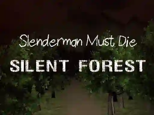 Lojë Slenderman Must Die: Silent Forest në internet