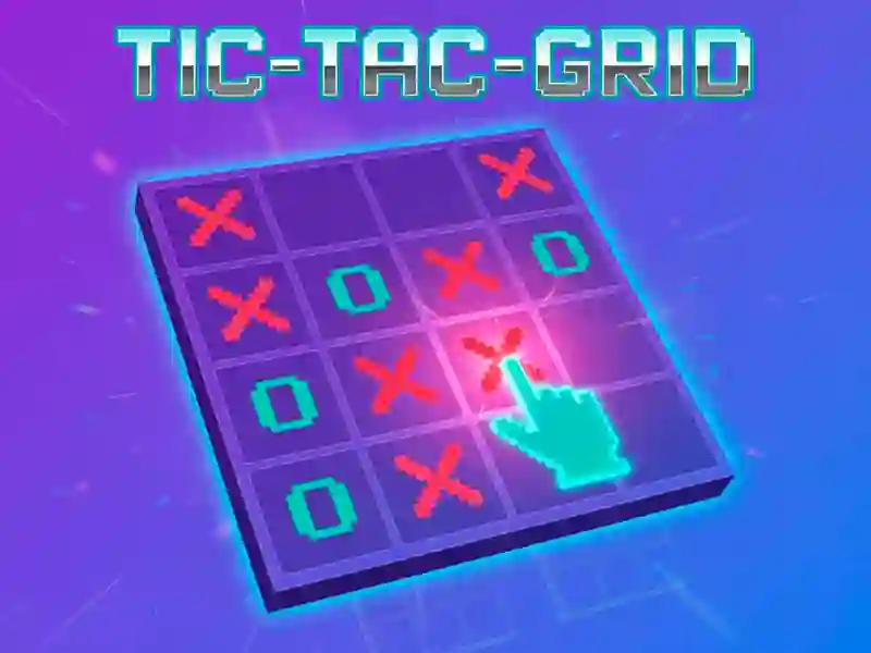 Lojë Tic-Tac-Grid në internet