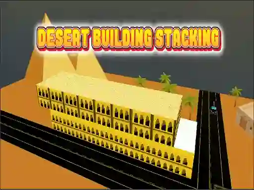 Lojë Desert Building Stacking në internet