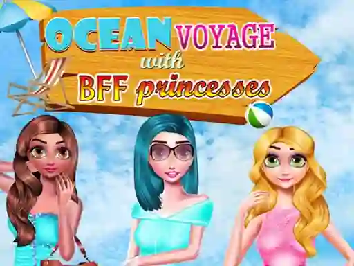 Lojë Ocean Voyage With BFF Princess në internet