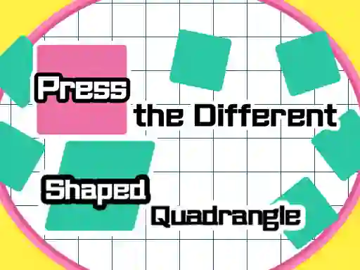 Lojë Press The Different Shaped Quadrangle në internet