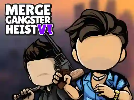 Lojë Merge Gangster Heist VI në internet