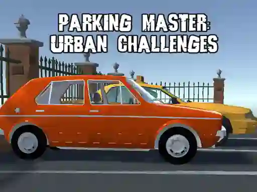 Lojë Parking Master Urban Challenges në internet
