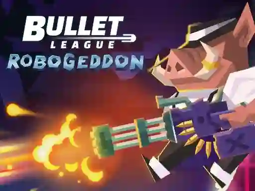 Lojë Bullet League Robogeddon në internet