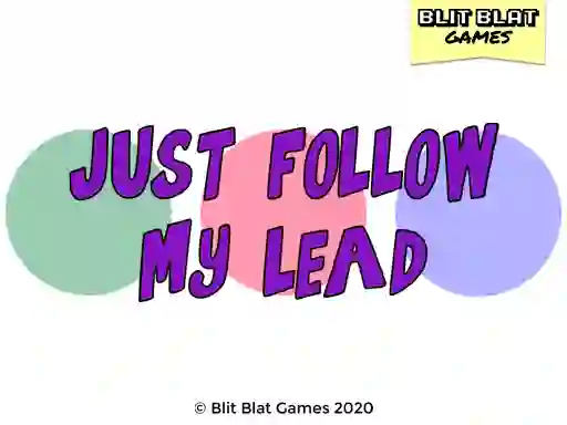 Lojë Just Follow My Lead në internet