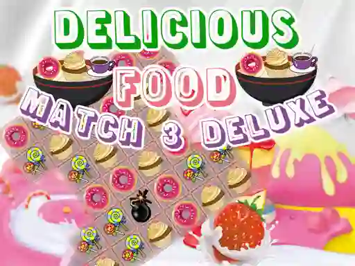 Lojë Delicious Food Match 3 Deluxe në internet