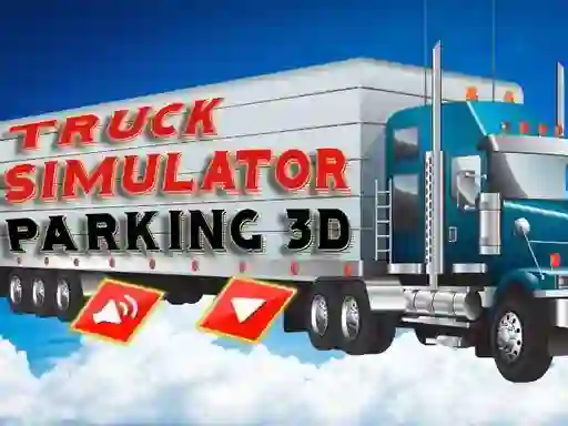 Lojë Truck Simulator Parking 3d në internet