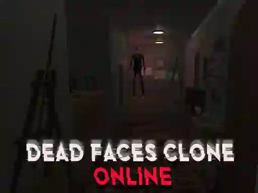 Lojë Dead Faces Clone Online në internet