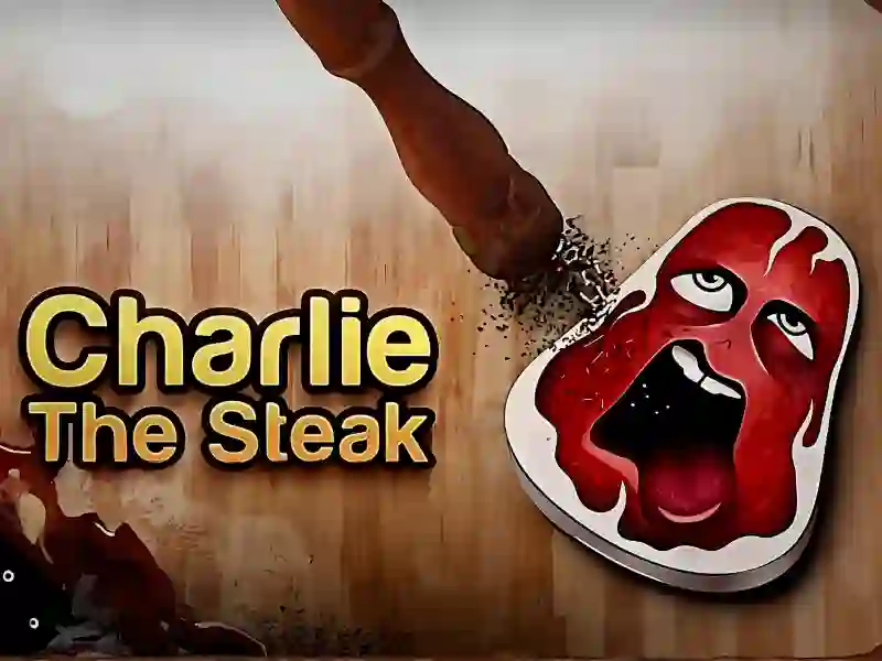 Lojë Charlie the Steak në internet